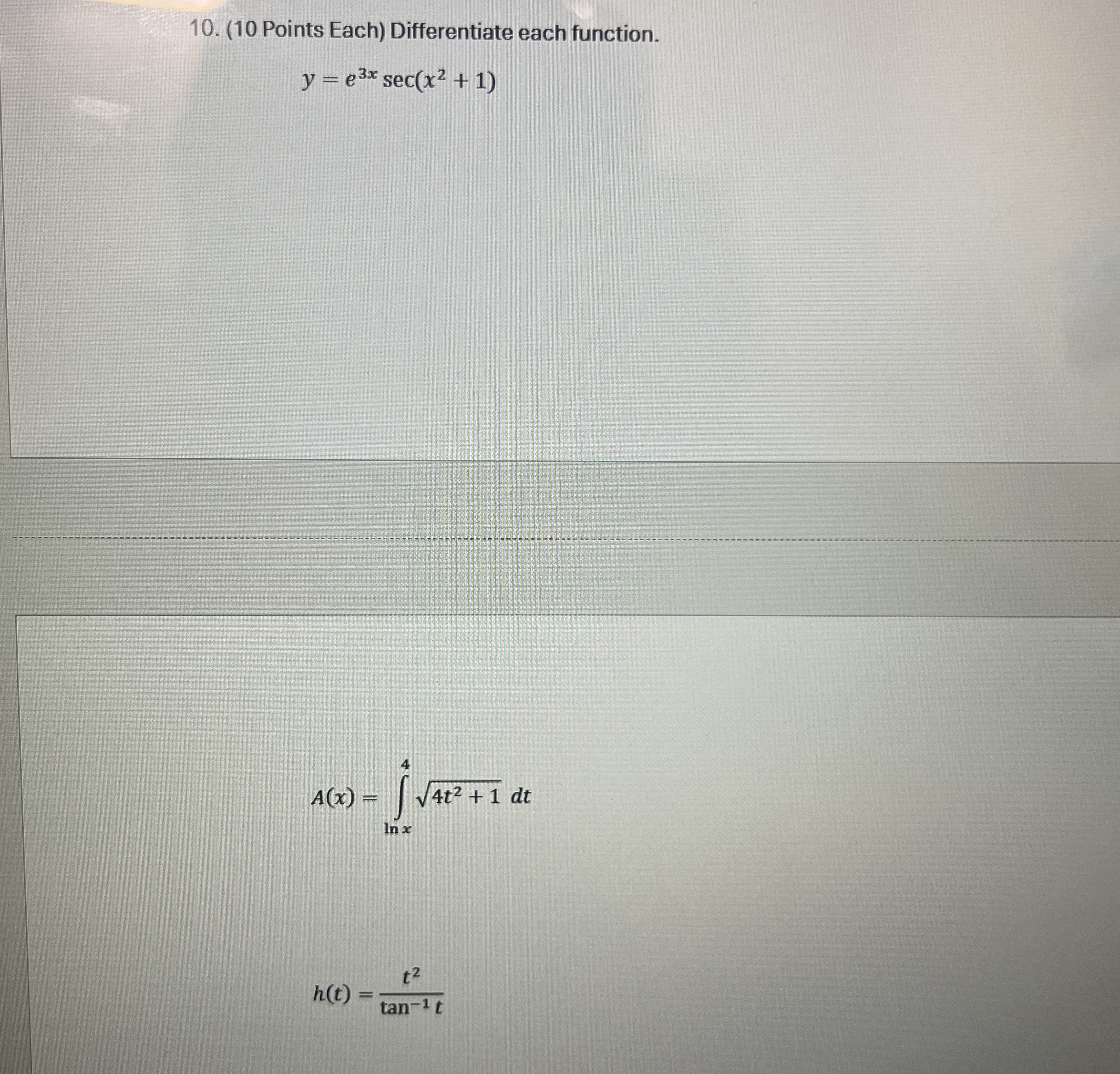 ( 1 0 Points Each ) Differentiate each function.