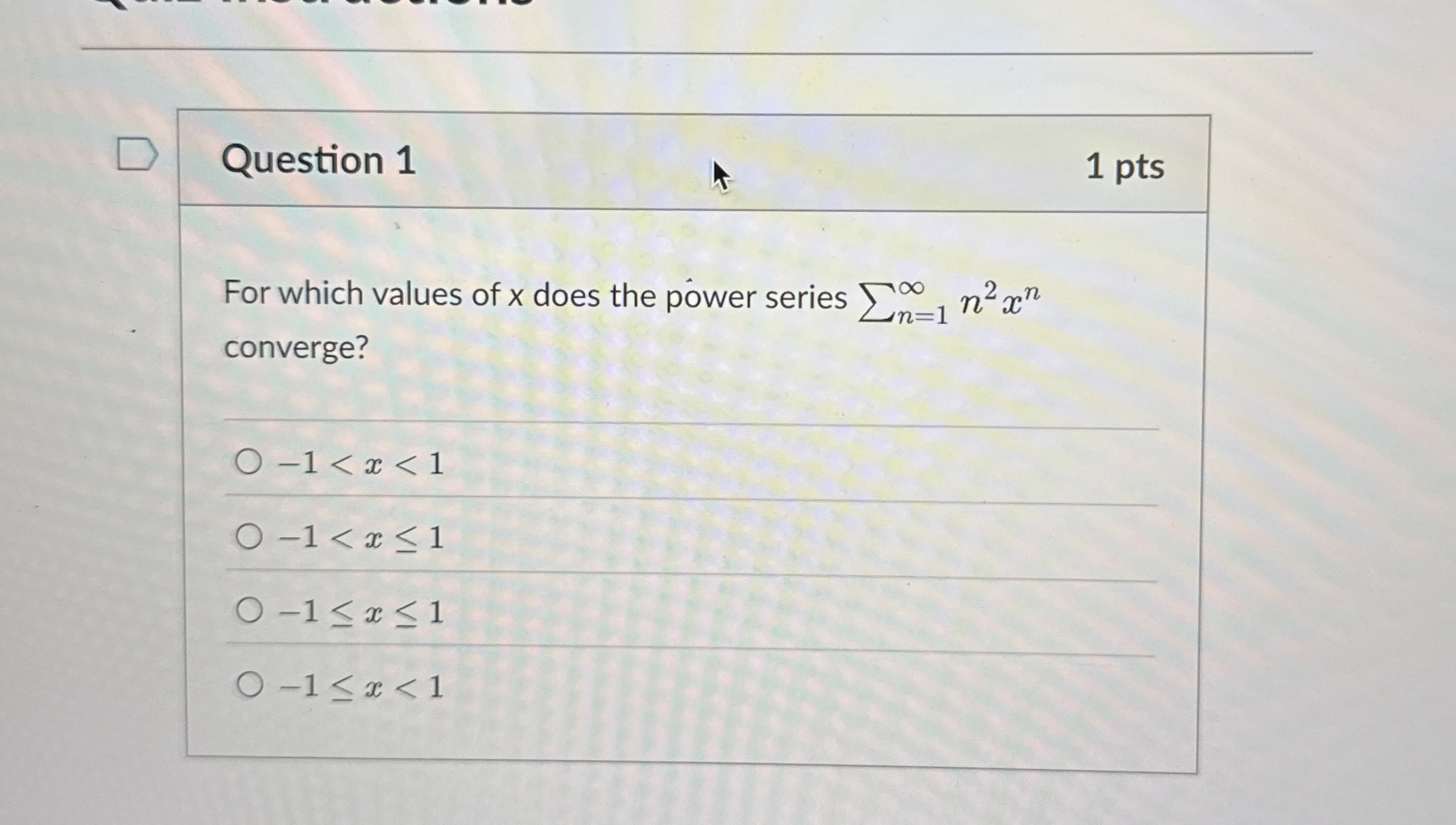 Question 1 1 pts For which values of x does the