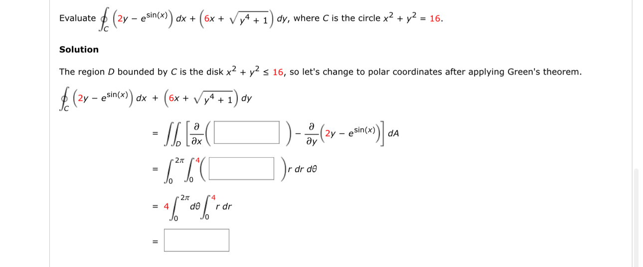 Evaluate o C ( 2 y - e s i n ( x ) ) d x + ( 6 x