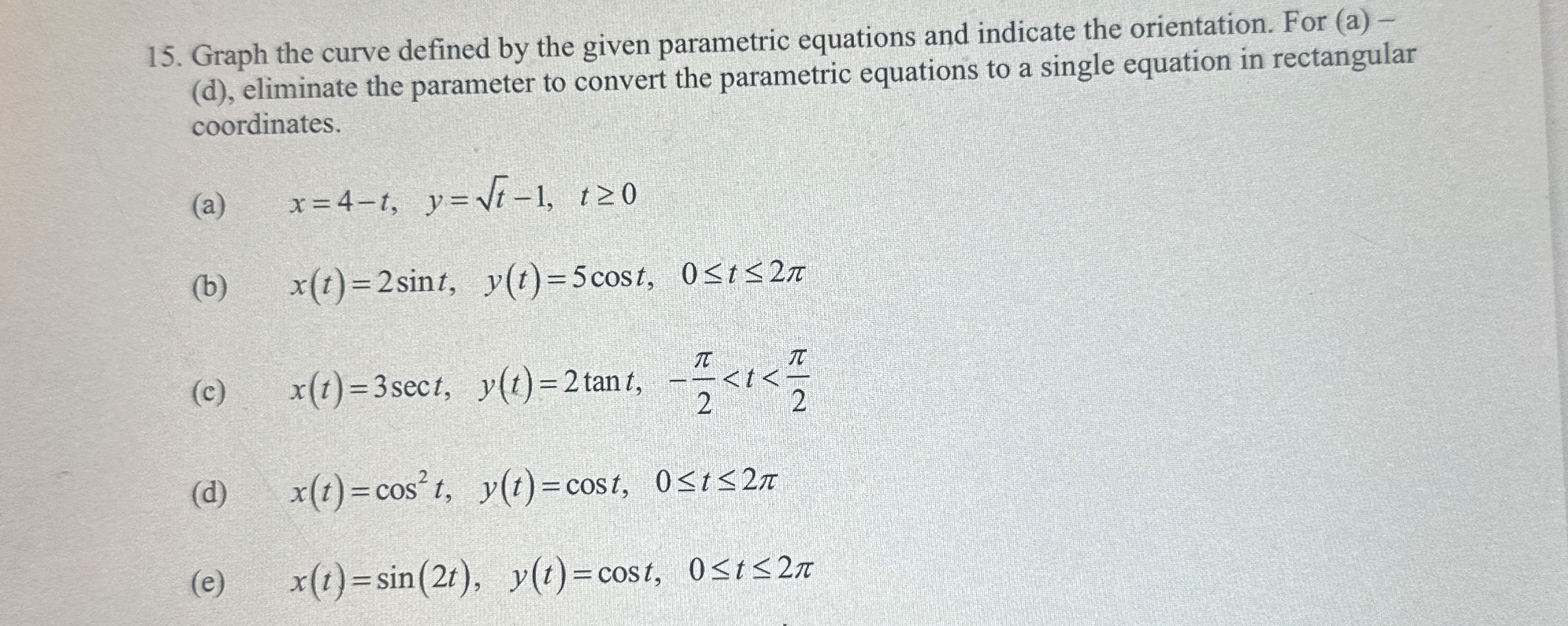 Graph the curve defined by the given parametric