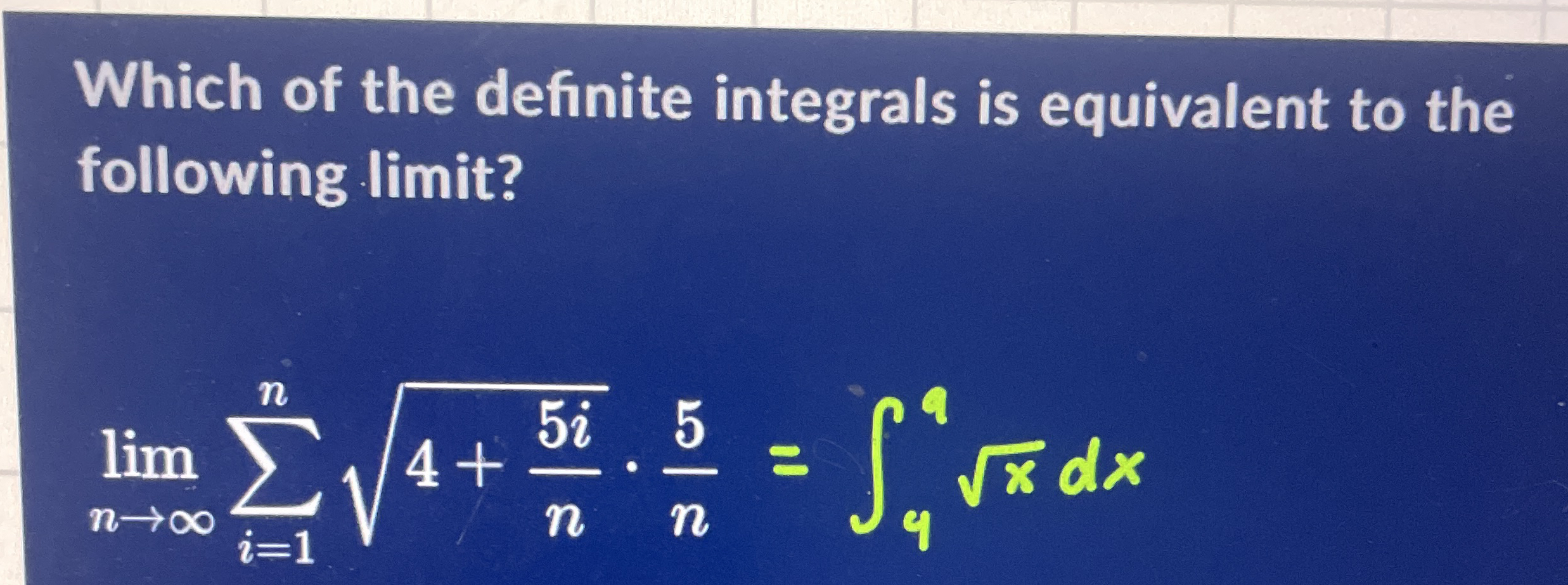 Which of the definite integrals is equivalent to