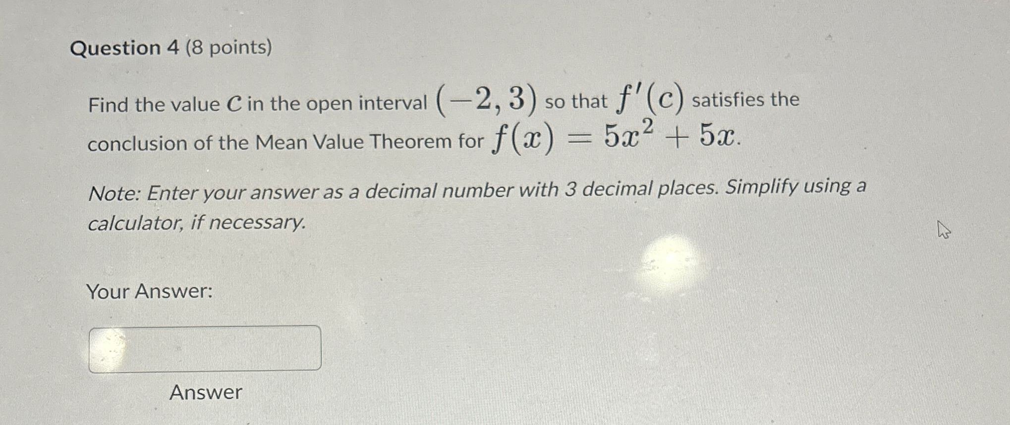 Question 4 ( 8 points ) Find the value c in the