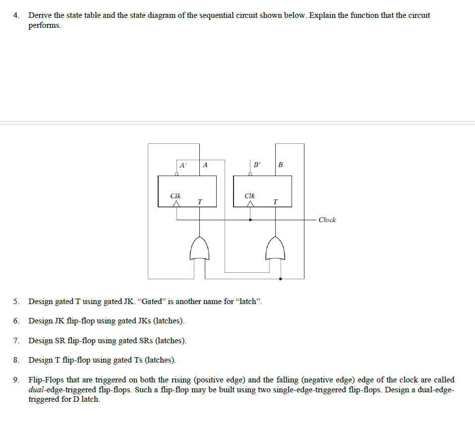 4 . Derive the state table and the state diagram