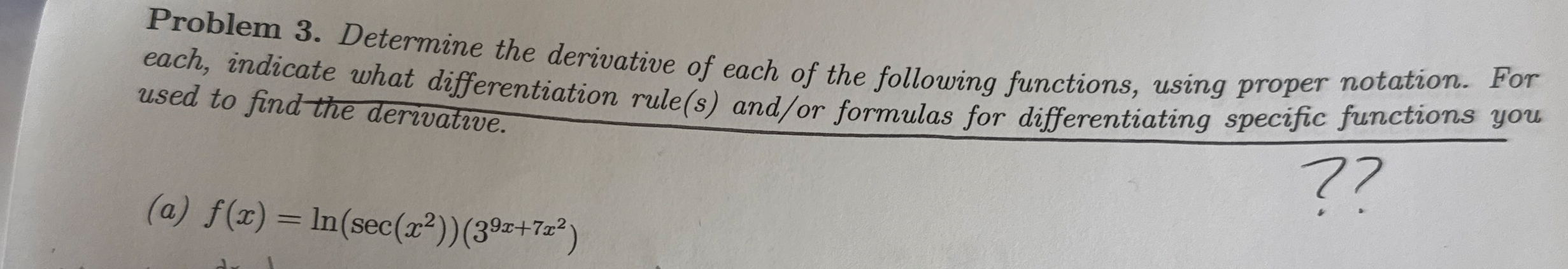 Problem 3 . Determine the derivative of each of