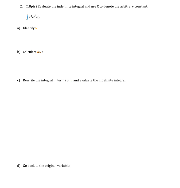 ( 1 8 pts ) Evaluate the indefinite integral and