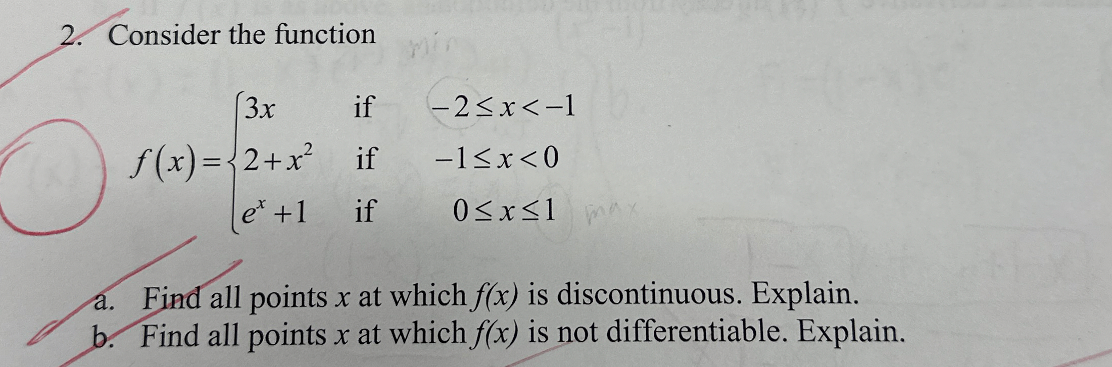 Consider the function f ( x ) = { 3 x i f - 2 x <
