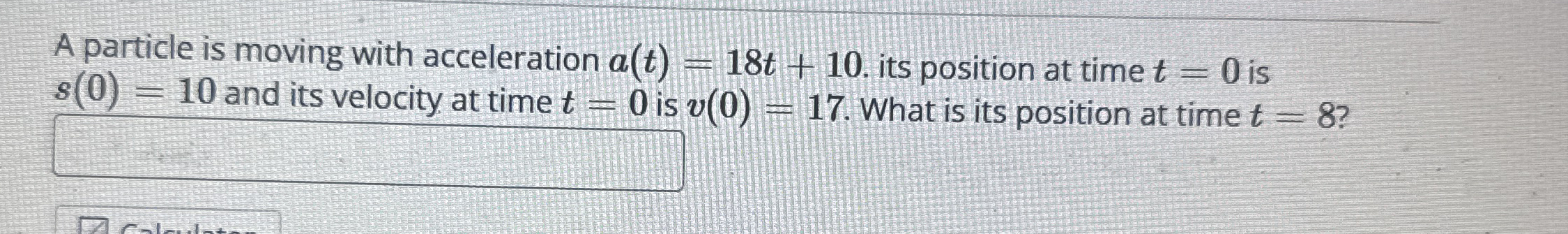 A particle is moving with acceleration a ( t ) =