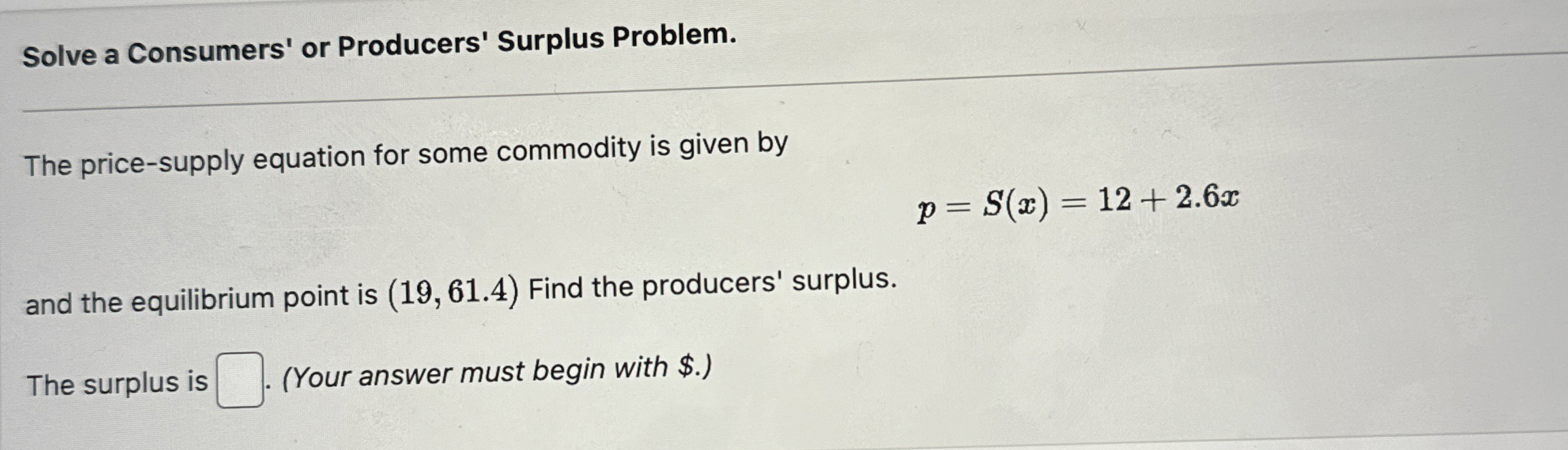 Solve a Consumers' or Producers' Surplus Problem.