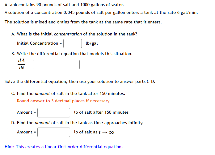 A tank contains 9 0 pounds of salt and 1 0 0 0