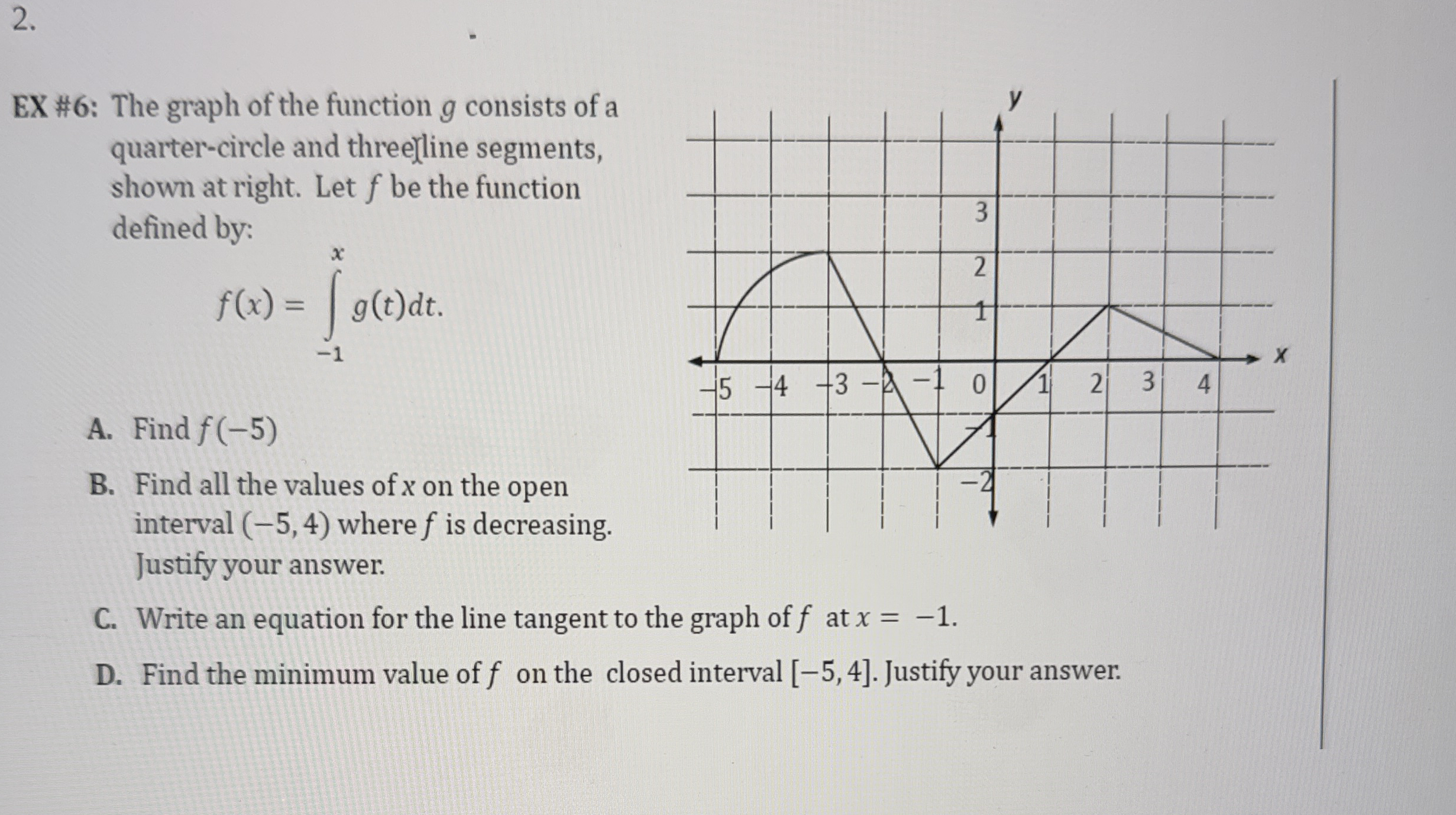 EX # 6 : The graph of the function g consists of
