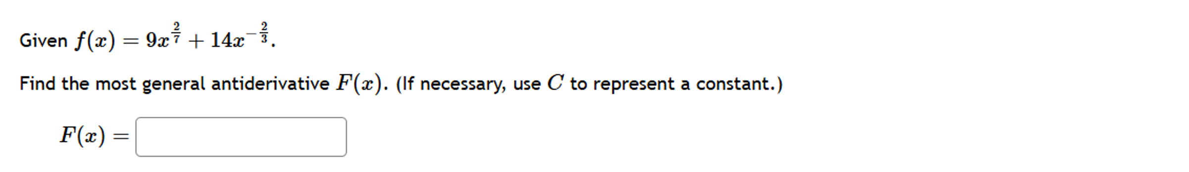 Given f ( x ) = 9 x ^ ( ( 2 ) / ( 7 ) ) + 1 4 x ^