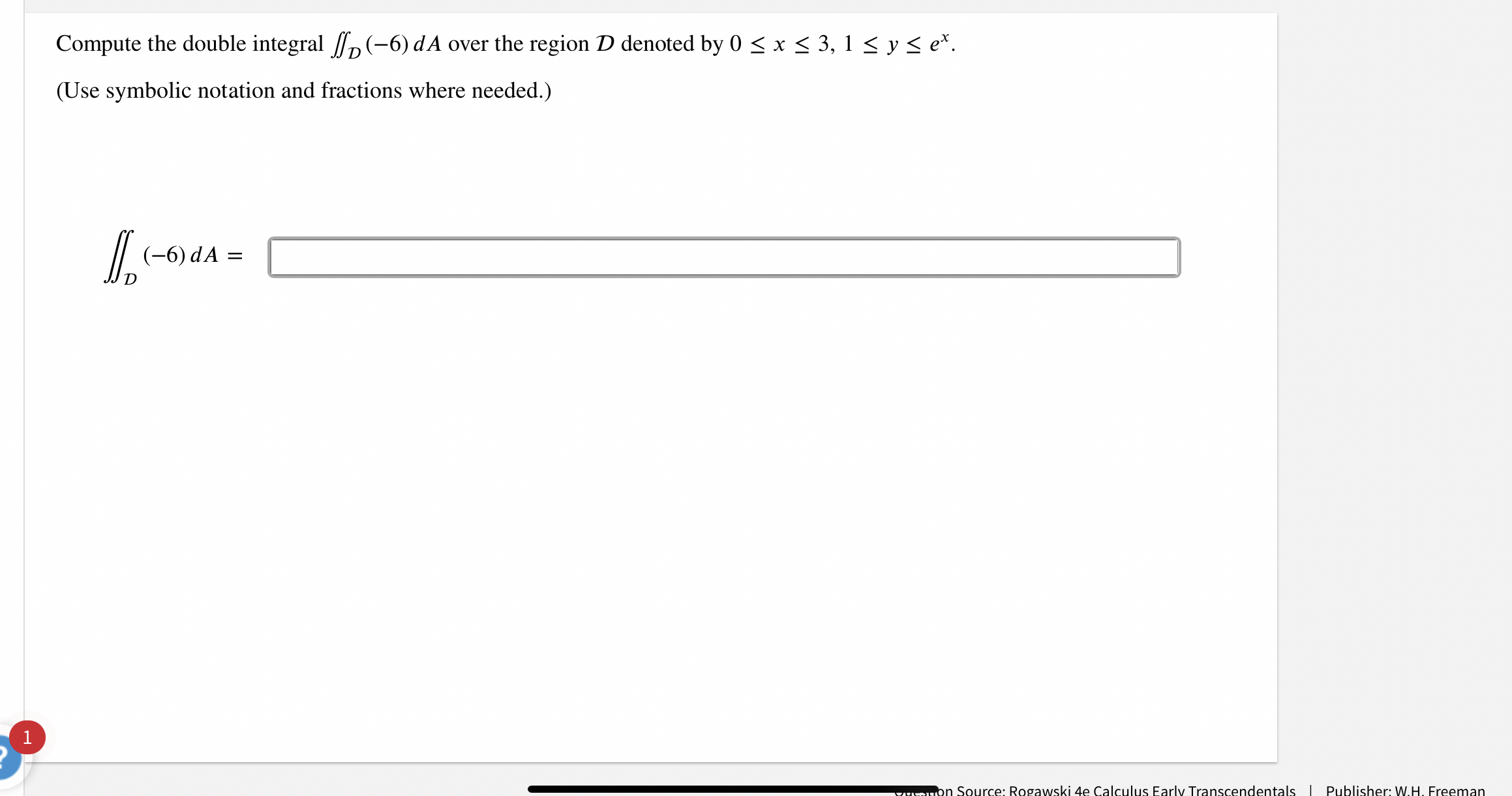 Compute the double integral D ( - 6 ) d A over