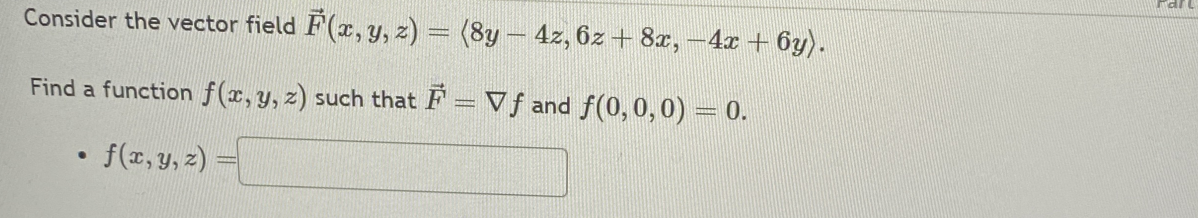 Consider the vector field vec ( F ) ( x , y , z )