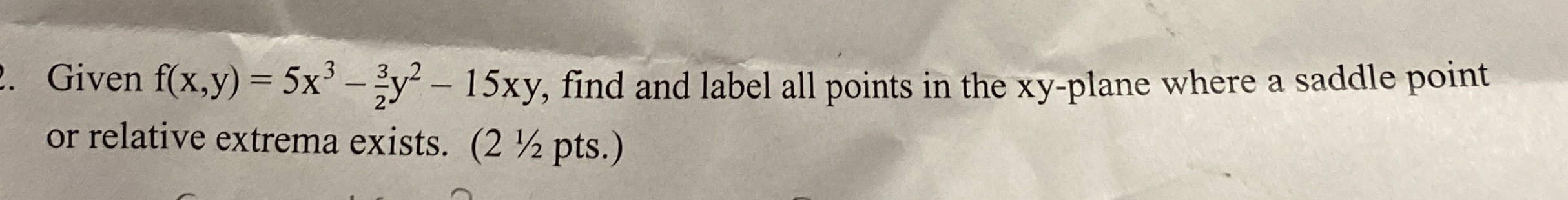 Given f ( x , y ) = 5 x 3 - 3 2 y 2 - 1 5 x y ,