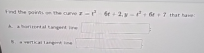 Find the points on the curve x = t 2 - 6 t + 2 ,