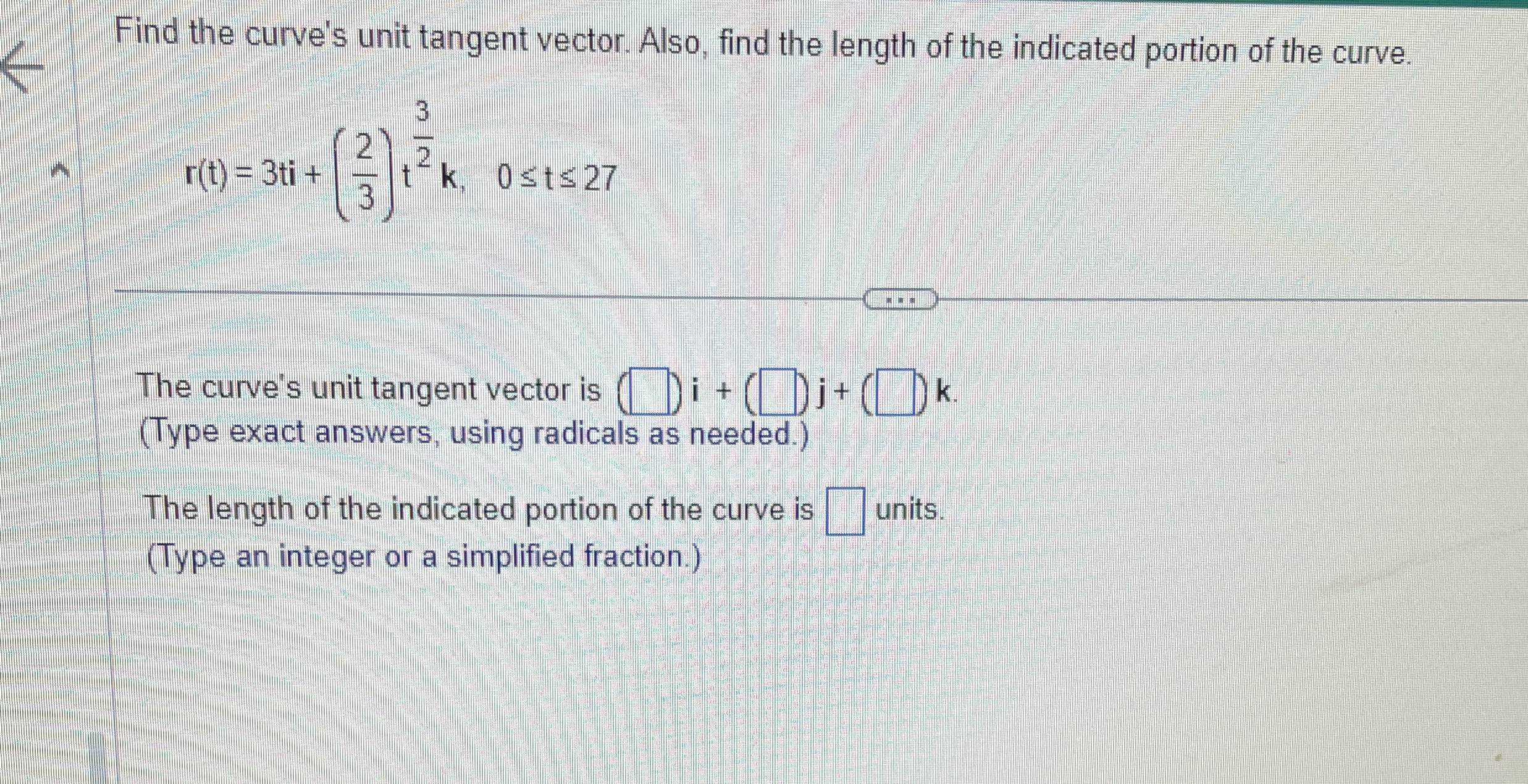 Q . 3 4 Find the curve's unit tangent vector.