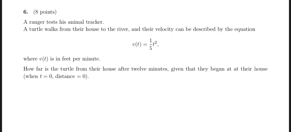 ( 8 points ) A ranger tests his animal tracker. A
