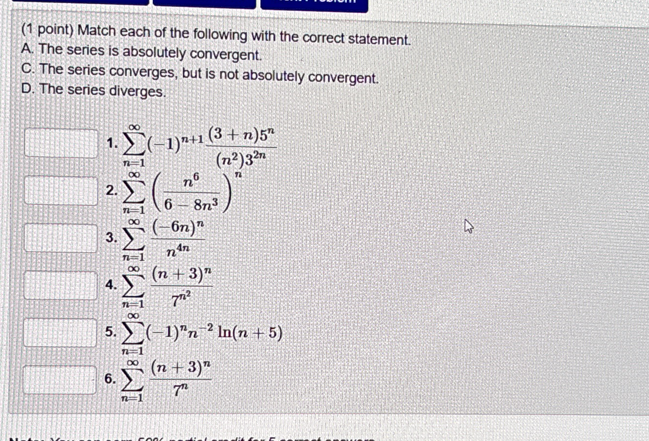 ( 1 point ) Match each of the following with the