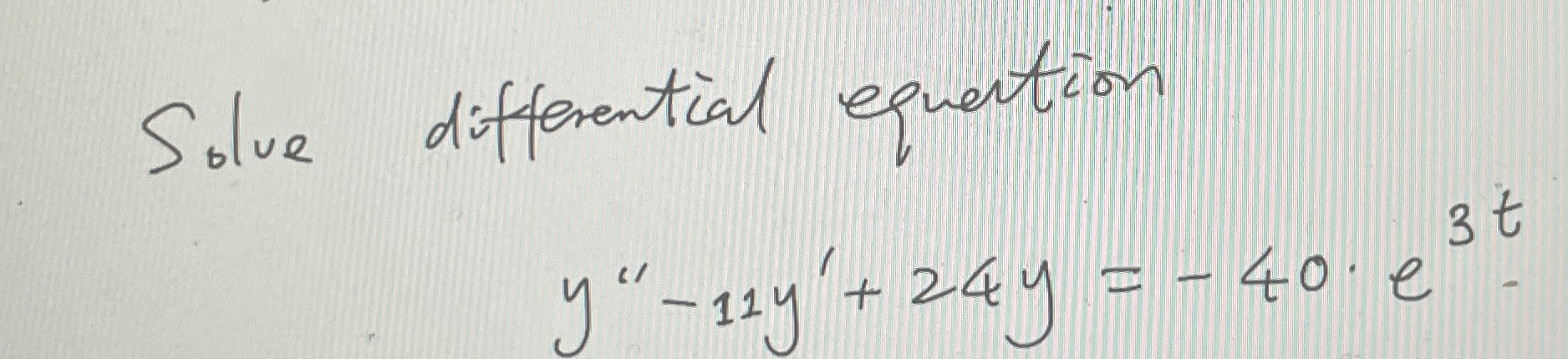 Solve differential equation y ' ' - 1 1 y ' + 2 4