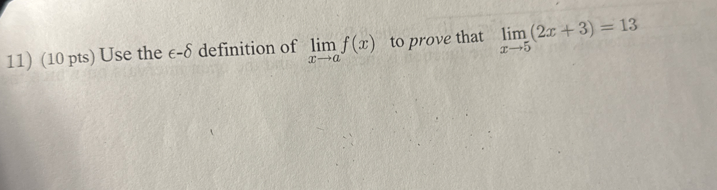 ( 1 0 pts ) Use the l o n - definition of lim x a