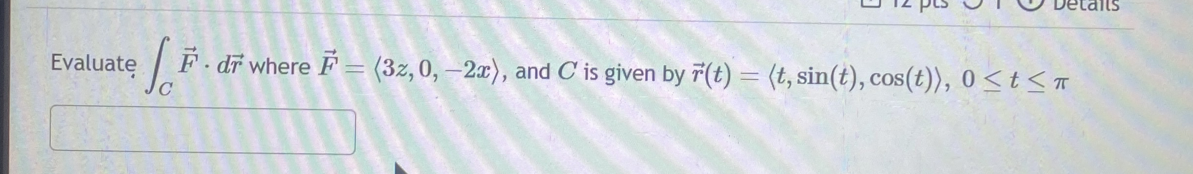 Evaluate C vec ( F ) * d v e c ( r ) where vec (