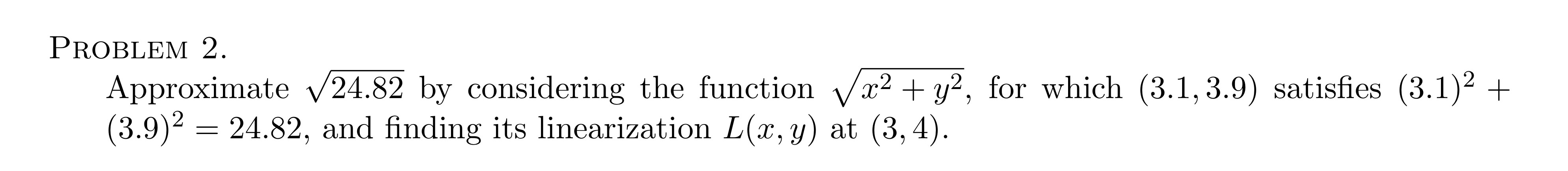 Problem 2 . Approximate 2 4 . 8 2 2 by