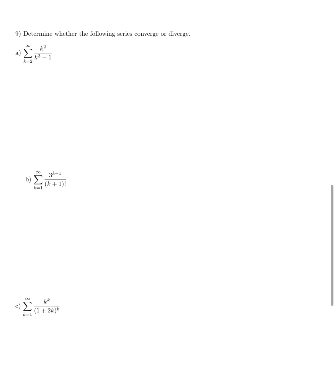 Determine whether the following series converge