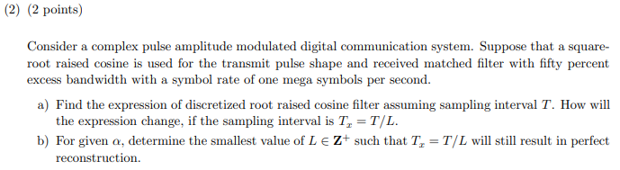Consider a complex pulse amplitude modulated