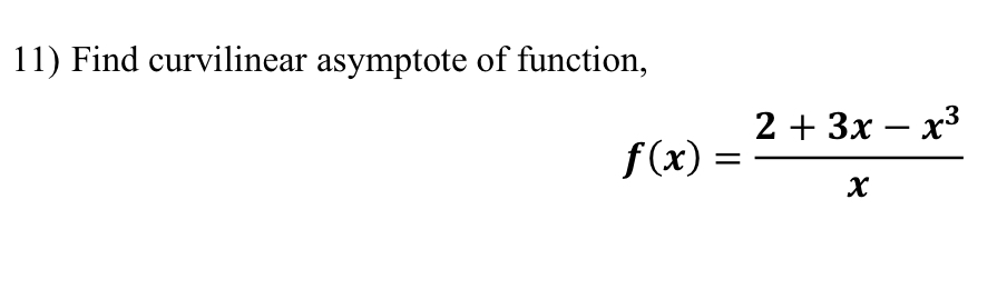 Find curvilinear asymptote of function, f ( x ) =