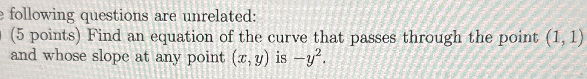 Find an equation of the curve that passes through