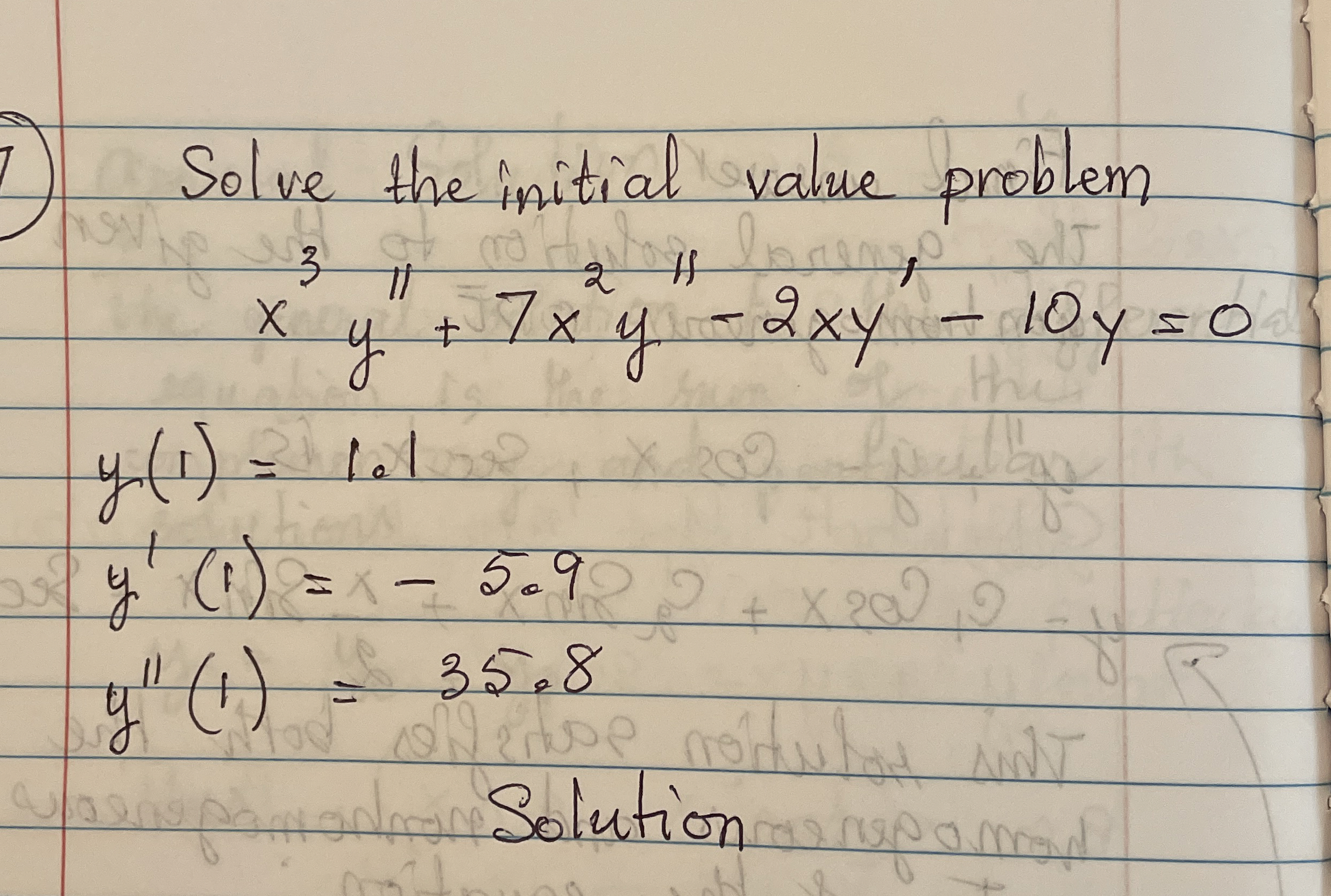 Solve the initial value problem x 3 y ' ' + 7 x 2