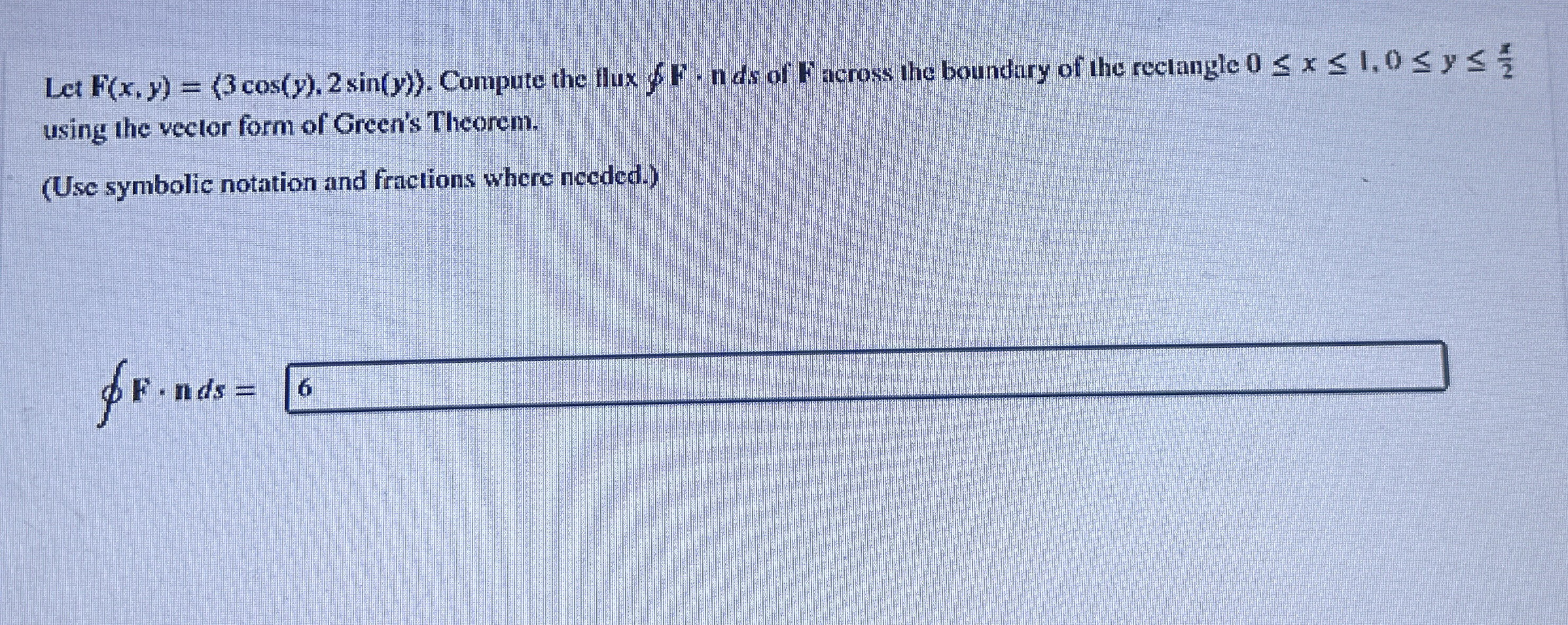 Let ( 3 c o s ( y ) , 2 s i n ( y ) } . Compute