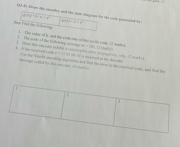 Q 1 - D: Draw the encoder, and the state diagram