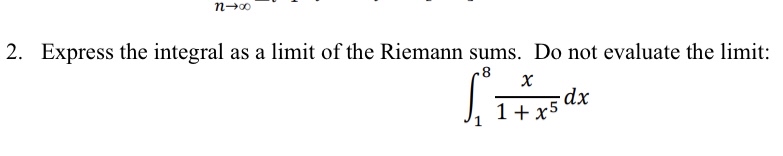 Express the integral as a limit of the Riemann