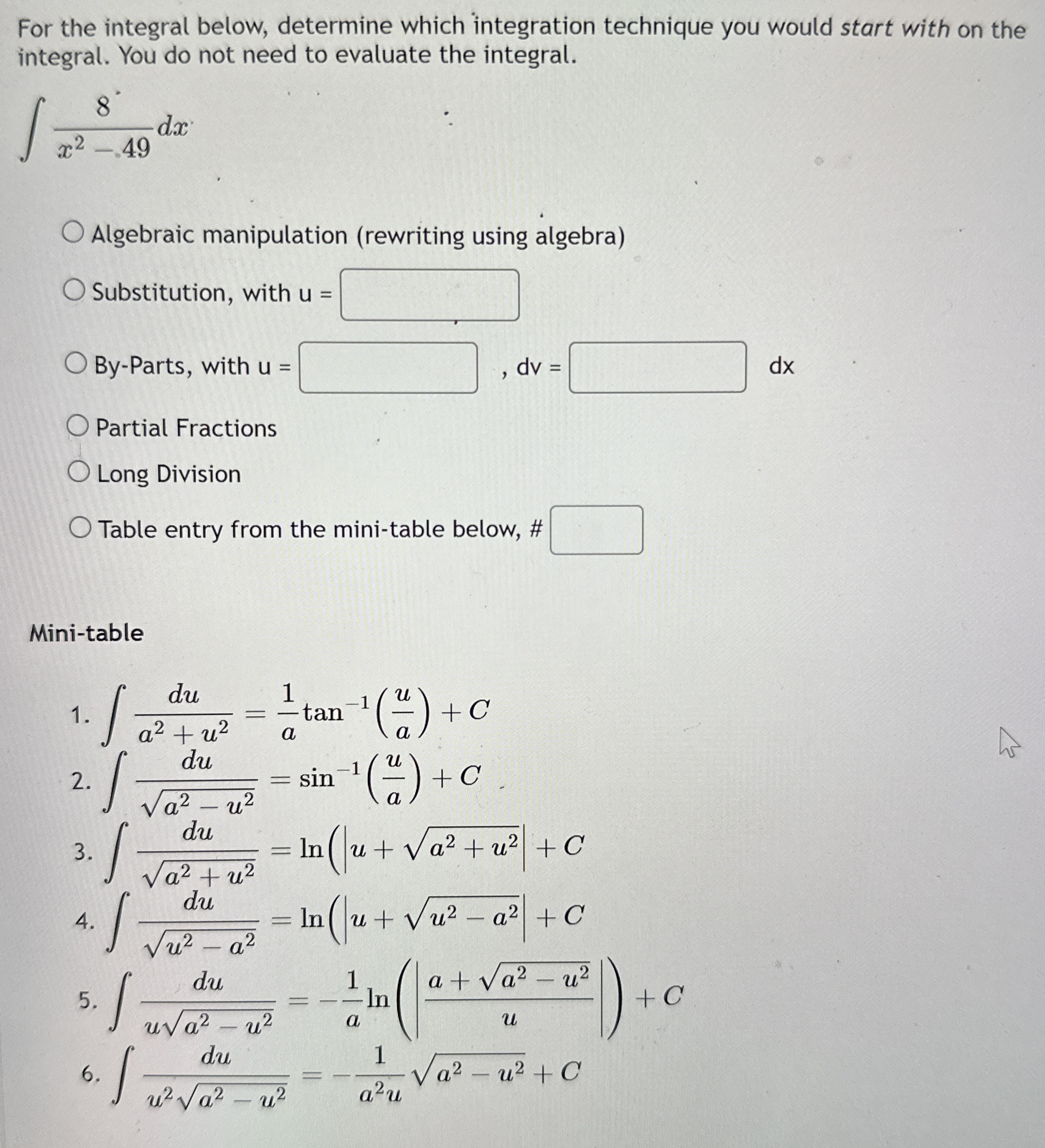 For the integral below, determine which