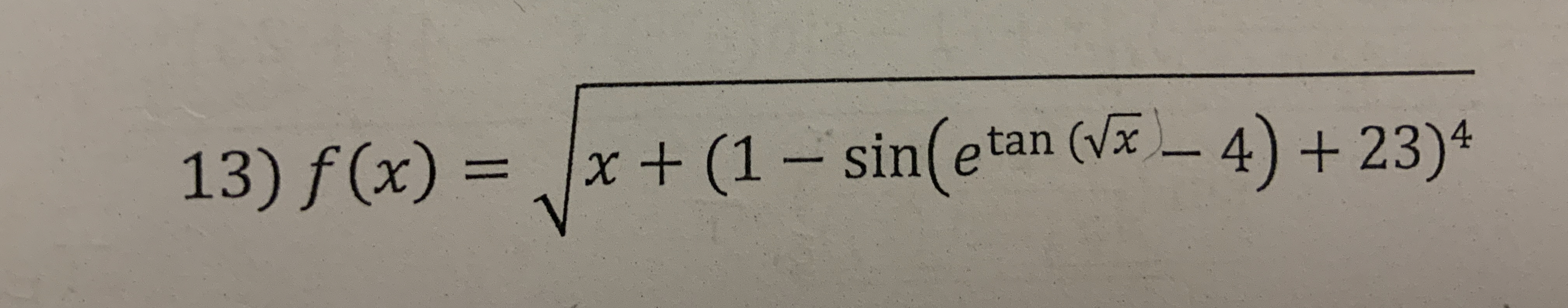 f ( x ) = x + ( 1 - s i n ( e t a n ( x 2 ) - 4 )