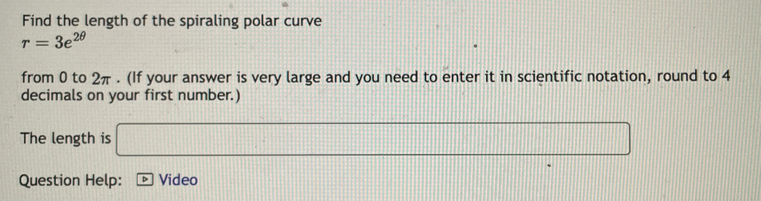 Find the length of the spiraling polar curve r =