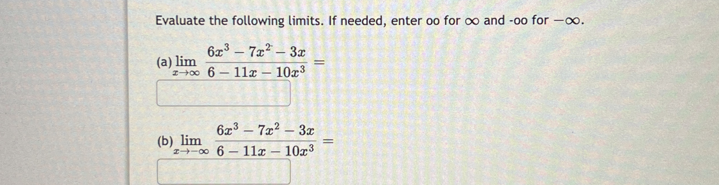 Evaluate the following limits . If needed, enter
