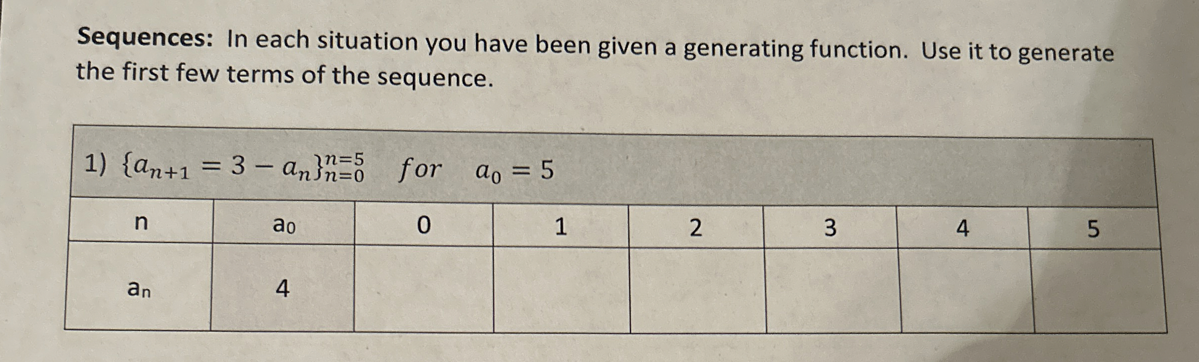 Sequences: In each situation you have been given