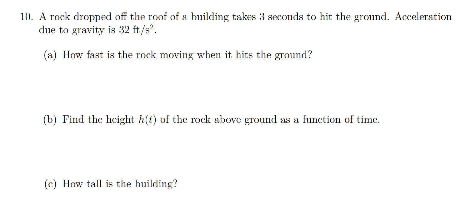1 0 . A rock dropped off the roof of a building