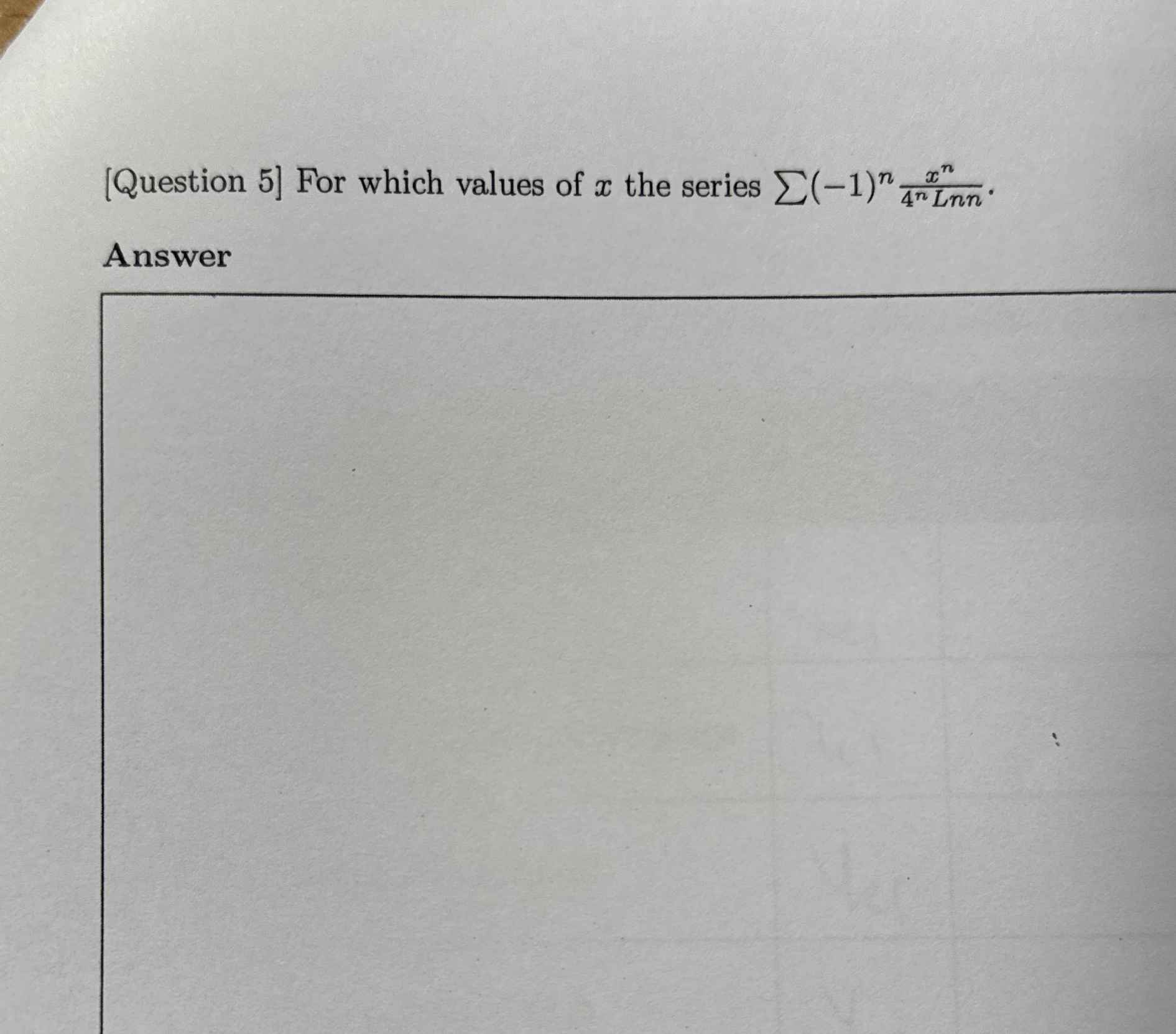 [ Question 5 ] For which values of x the series ?