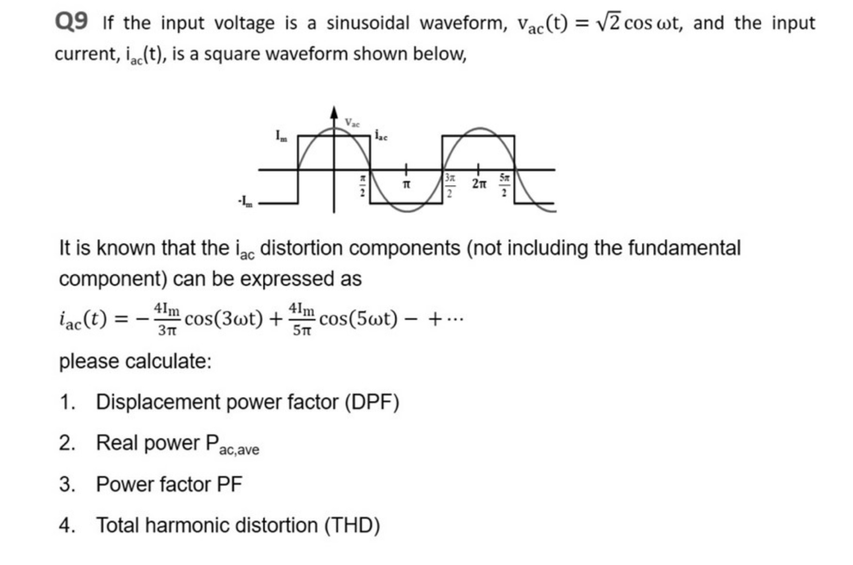 Q 9 If the input voltage is a sinusoidal