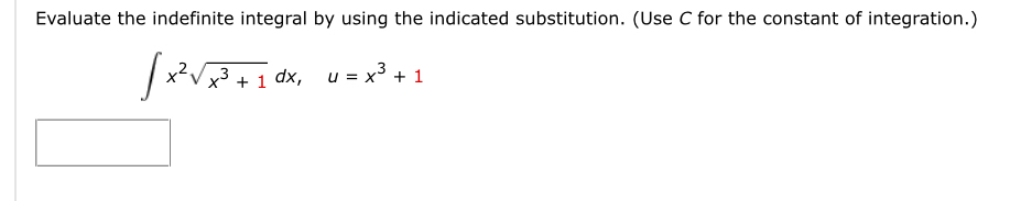 Evaluate the indefinite integral by using the