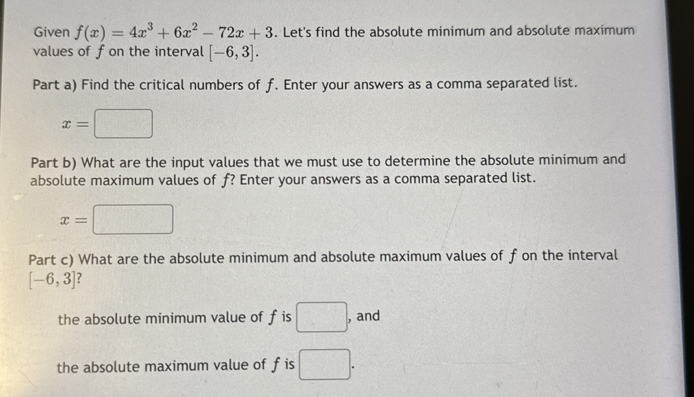 Given f ( x ) = 4 x 3 + 6 x 2 - 7 2 x + 3 . Let's