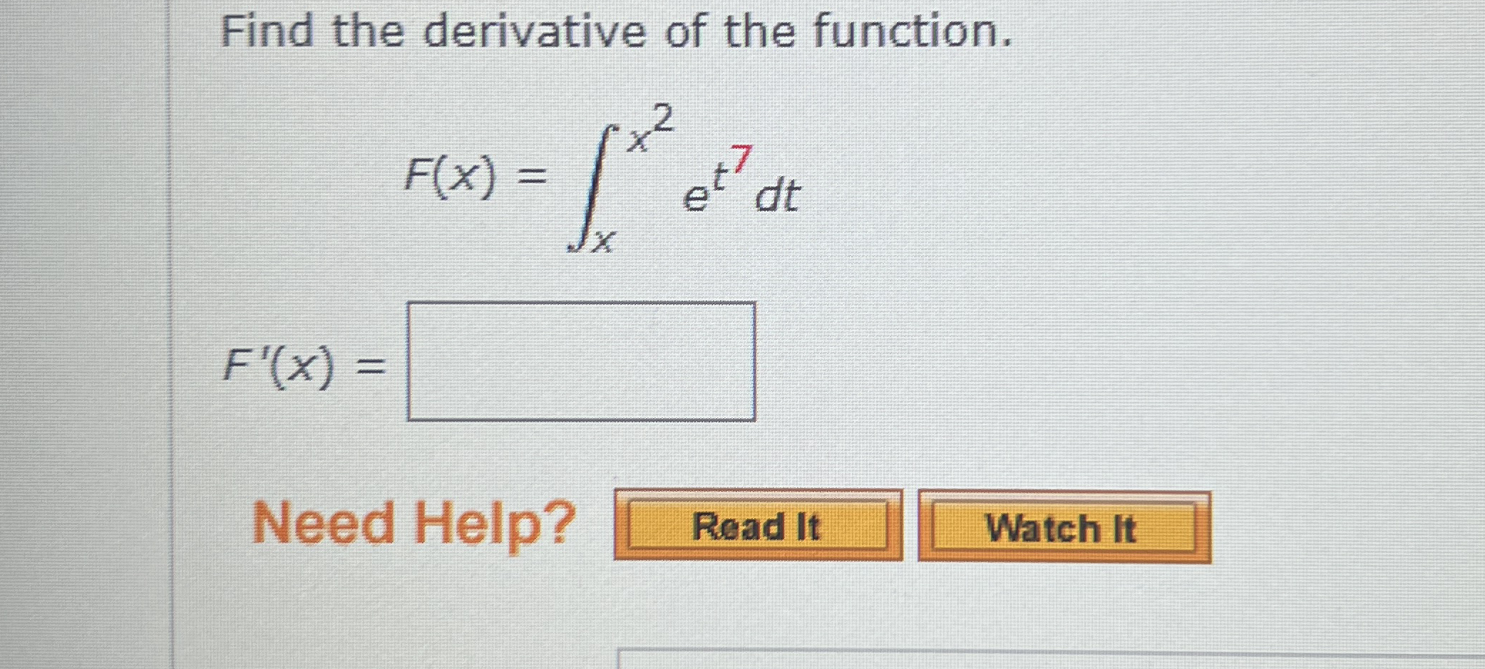 Find the derivative of the function. , F ( x ) =