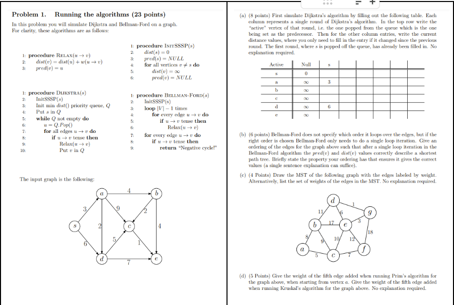 ( a ) ( 8 points ) First simulate Dijkstra's