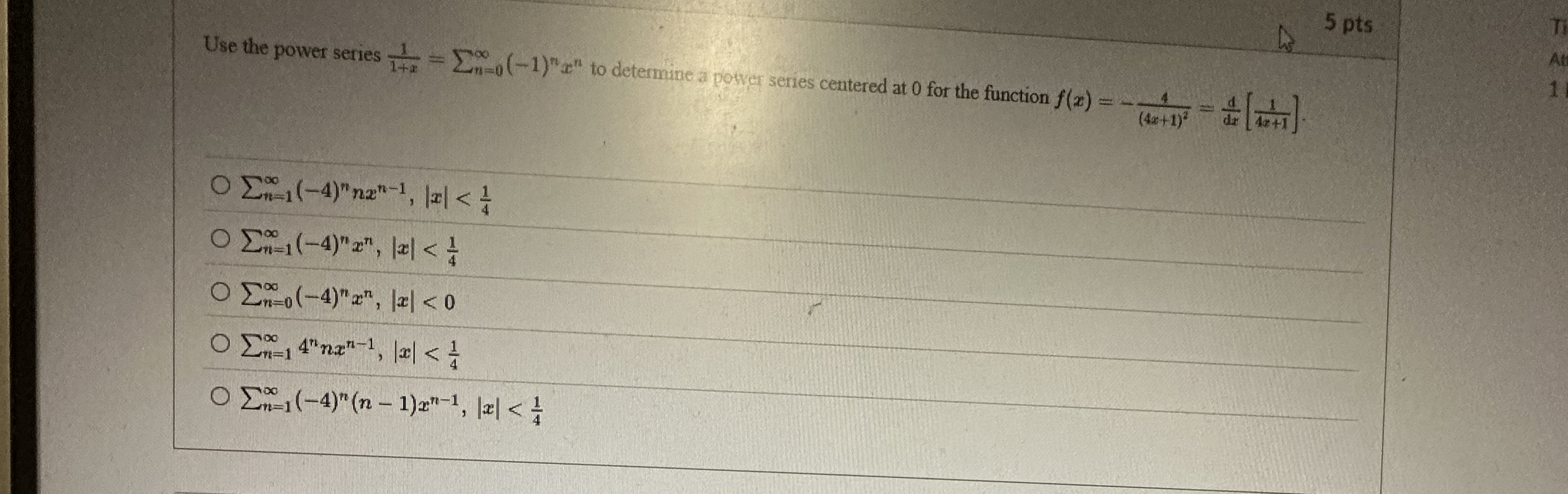 5 pts Use the Ratio Test to determine the