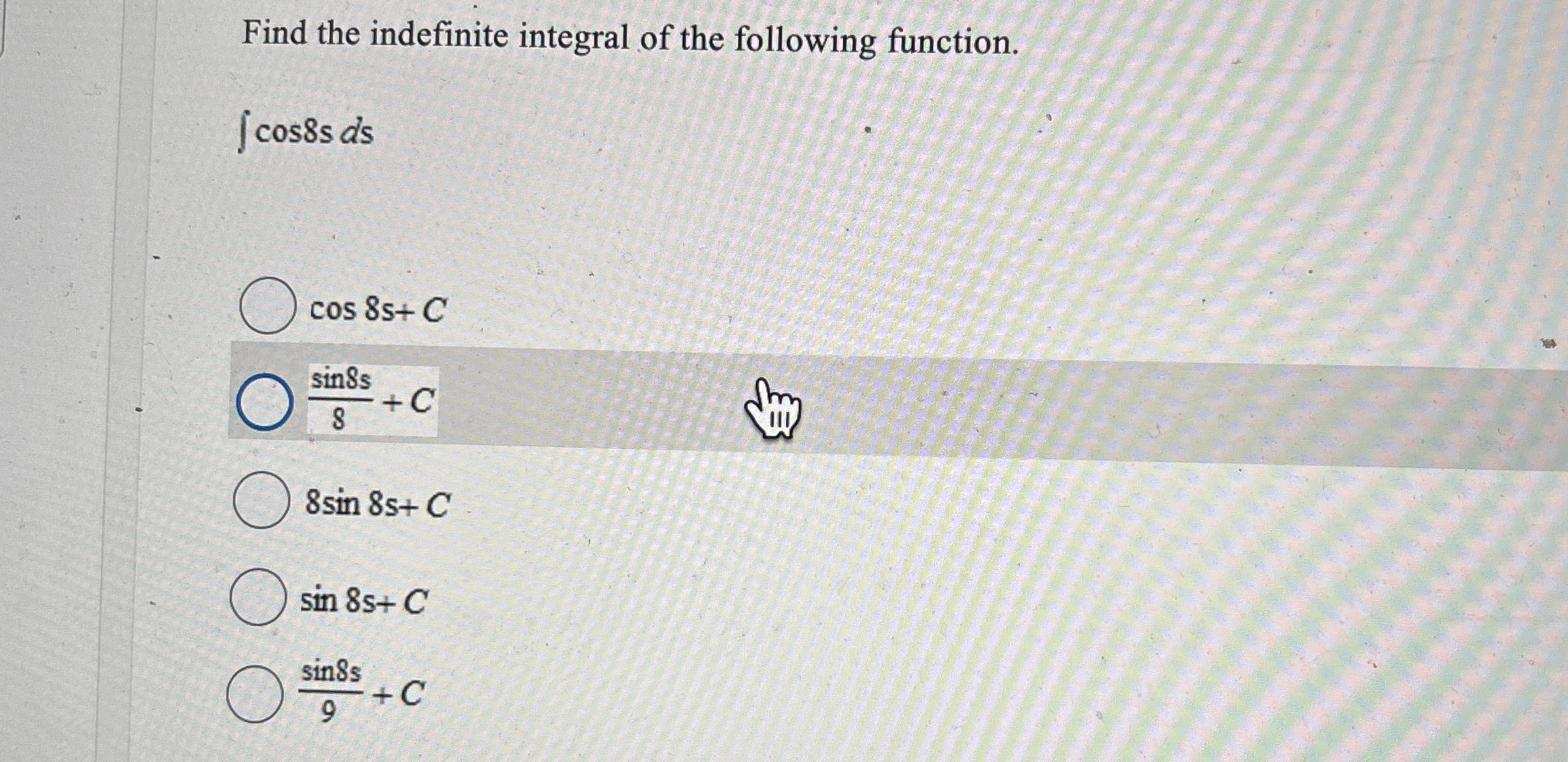 Find the indefinite integral of the following