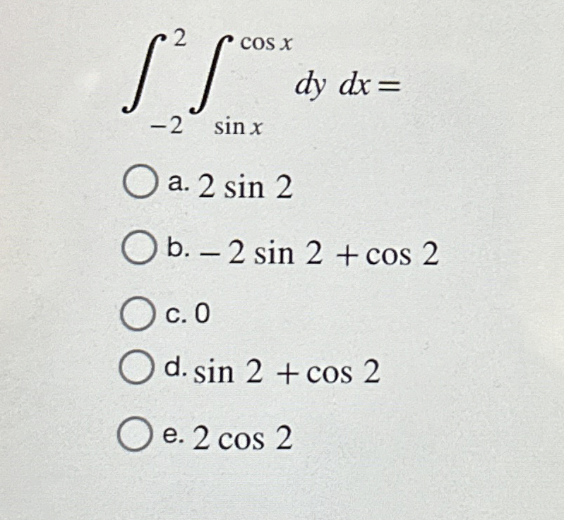 - 2 2 s i n x c o s x d y d x = a . 2 s i n 2 b .