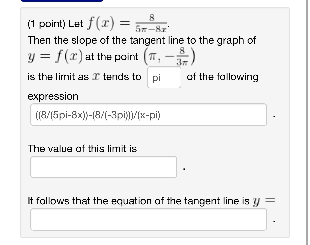( 1 point ) Let f ( x ) = 8 5 - 8 x . Then the